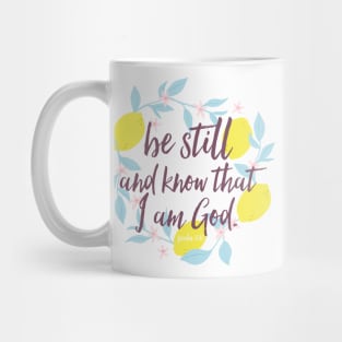 Be Still And Know That I Am God Mug